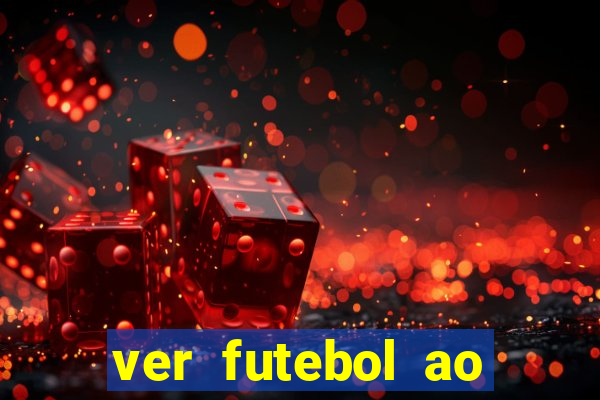 ver futebol ao vivo multi